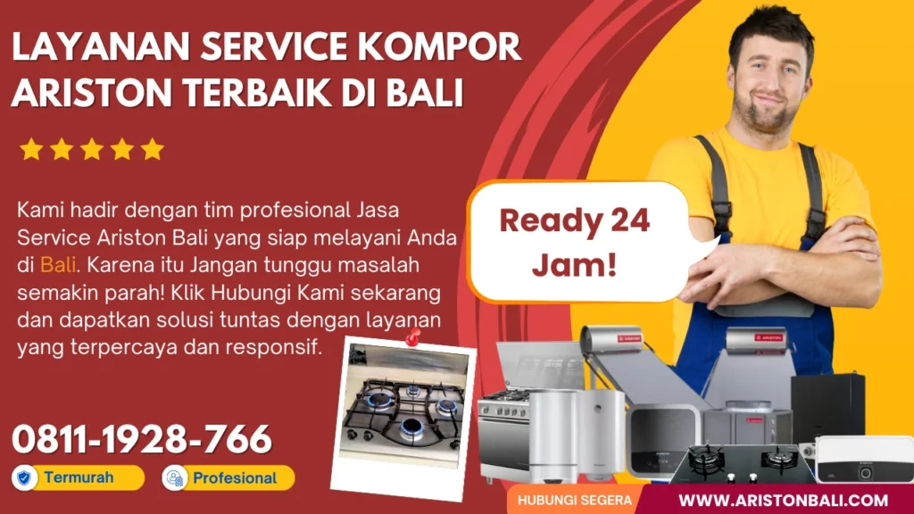 Layanan Service Kompor Ariston Terbaik di Bali