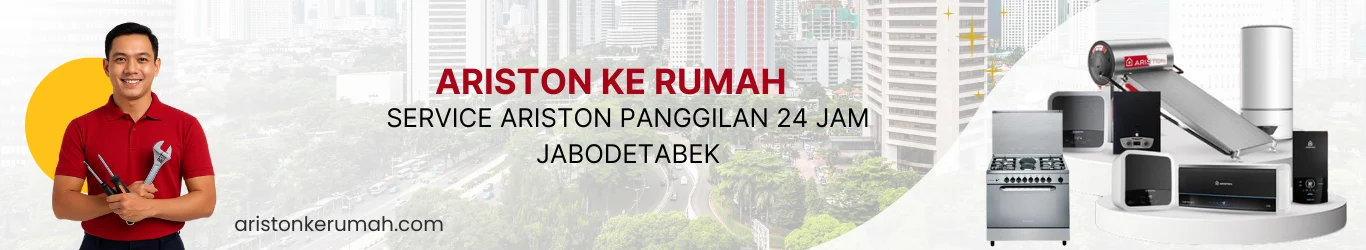 SERVICE ARISTON PANGGILAN 24 JAM JABODETABEK